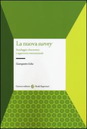 La nuova survey. Sondaggio discorsivo e approccio internazionale