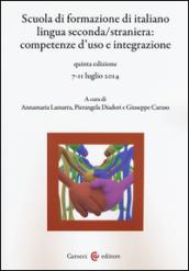 Scuola di formazione di italiano lingua seconda/straniera. Competenze d'uso e integrazione