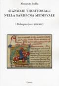 Signorie territoriali nella Sardegna medievale. I Malaspina (secc. XIII-XIV)