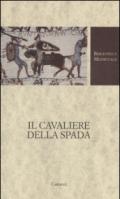 Il cavaliere della spada. Testo originale a fronte