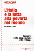 L'Italia e la lotta alla povertà nel mondo. Un'agenda a 360°. Annuario della cooperazione allo sviluppo