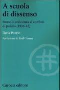 A scuola di dissenso. Storie di resistenza al confino di polizia (1926-1943)