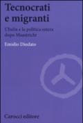 Tecnocrati e migranti. L'Italia e la politica estera dopo Maastricht