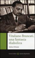 Vitaliano Brancati, una fantasia diabolica (Quality paperbacks)