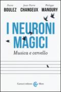 I neuroni magici. Musica e cervello