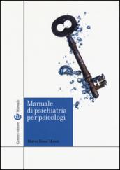 Manuale di psichiatria per psicologi