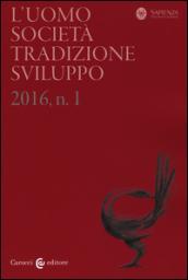 L'uomo. Società, tradizione, sviluppo (2016)
