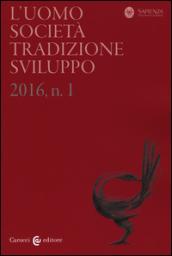 L'uomo. Società, tradizione, sviluppo (2016)