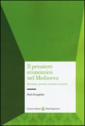 Il pensiero economico nel Medioevo. Ricchezza, povertà, mercato e moneta