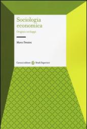 Sociologia economica. Origini e sviluppi