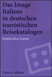 Das image Italiens in deutschen touristischen reisekatalogen