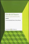 Gli dei di Omero. Politeismo e poesia nella Grecia antica