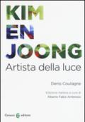 Kim en Joong. Artista della luce. Ediz. a colori