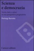 Scienza e democrazia. Verità, fatti e valori in una prospettiva pragmatista