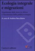 Ecologia e migrazioni. L'espulsione dalle terre in Africa e l'incoerenza della politica europea