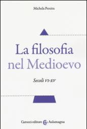 La filosofia nel Medioevo. Secoli VI-XV