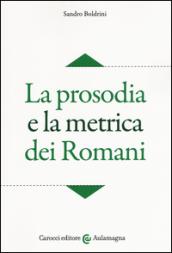 La prosodia e la metrica dei romani