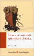 Umani e animali: questioni di etica