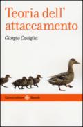 Teoria dell'attaccamento. Storia, strumenti, psicopatologia