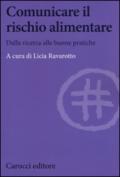 Comunicare il rischio alimentare. Dalla ricerca alle buone pratiche