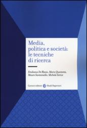 Media, politica e società: le tecniche di ricerca