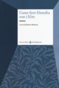 Come fare filosofia con i film