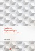 Scrivere di psicologia. Guida alla stesura della tesi di laurea