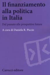 IL FINANZIAMENTO ALLA POLITICA IN ITALIA