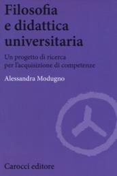 Filosofia e didattica universitaria. Un progetto di ricerca per l'acquisizione di competenze