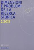 Dimensioni e problemi della ricerca storica. Rivista del Dipartimento di storia moderna e contemporanea dell'Università degli studi di Roma «La Sapienza» (2017)