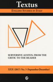 Textus. English studies in Italy (2017). 3: Subversive Austen: from the critic to the reader