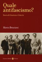 Quale antifascismo? Storia di Giustizia e Libertà