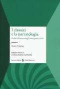 I classici e la narratologia. Guida alla lettura degli autori greci e latini