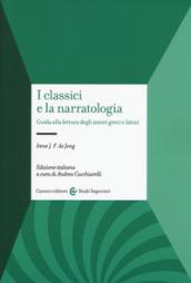 I classici e la narratologia. Guida alla lettura degli autori greci e latini