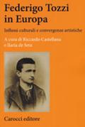 Federigo Tozzi in Europa. Influssi culturali e convergenze artistiche