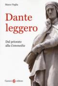 Dante leggero. Dal priorato alla «Commedia»