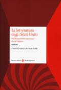 La letteratura degli Stati Uniti. Dal rinascimento americano ai nostri giorni