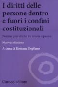 I diritti delle persone dentro e fuori i confini costituzionali. Norme giuridiche tra teoria e prassi