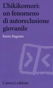 L'hikikomori: un fenomeno di autoreclusione giovanile