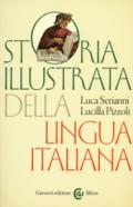 Storia illustrata della lingua italiana. Ediz. a colori