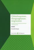 Globalizzazione, disuguaglianze, migrazioni. Introduzione alla storia economica contemporanea