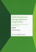 Globalizzazione, disuguaglianze, migrazioni. Introduzione alla storia economica contemporanea