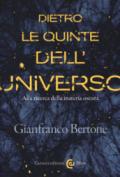 Dietro le quinte dell'universo. Alla ricerca della materia oscura