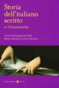 Storia dell'italiano scritto. 4: Grammatiche