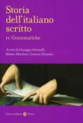 Storia dell'italiano scritto. 4: Grammatiche