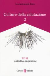 Culture della valutazione. 2: IULM la didattica in questione