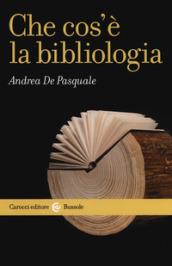 CHE COS'E' LA BIBLIOLOGIA