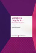 Variabilità linguistica. Temi e metodi della ricerca