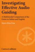 Investigating effective audio guiding. A multimodal comparison of the genre in Italian and English