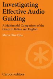 Investigating effective audio guiding. A multimodal comparison of the genre in Italian and English